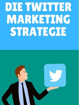 cover image of Die Twitter Marketing Strategie